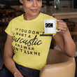 Load image into Gallery viewer, Sarcastic T-shirt