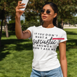 Load image into Gallery viewer, Sarcastic T-shirt